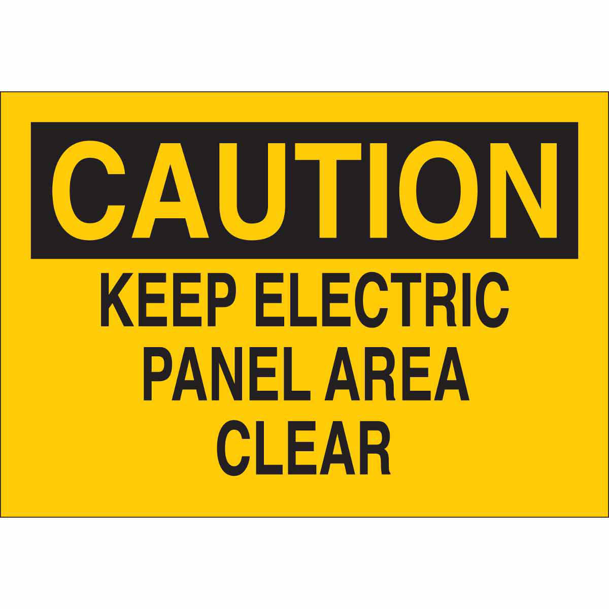 Product image for CAUTION Keep Electric Panel Area Clear Sign, 10" H x 14" W x 0.1" D, Fiberglass
