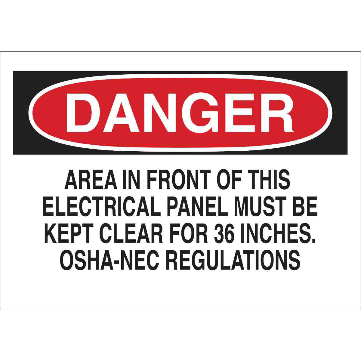 Product image for DANGER Area In Front Of This Electrical Panel Must Be Kept Clear For 36". Sign, 7" H x 10" W x 0.006" D, Polyester