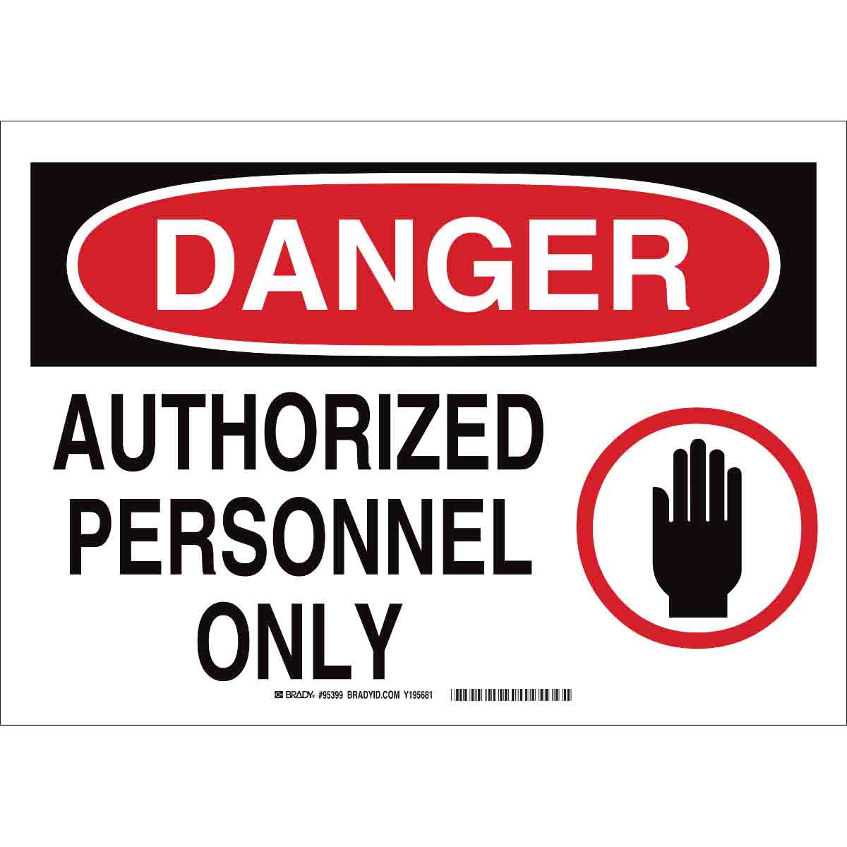Product image for DANGER Authorized Personnel Only w/Pictogram Sign, 7" H x 10" W x 0.1" D