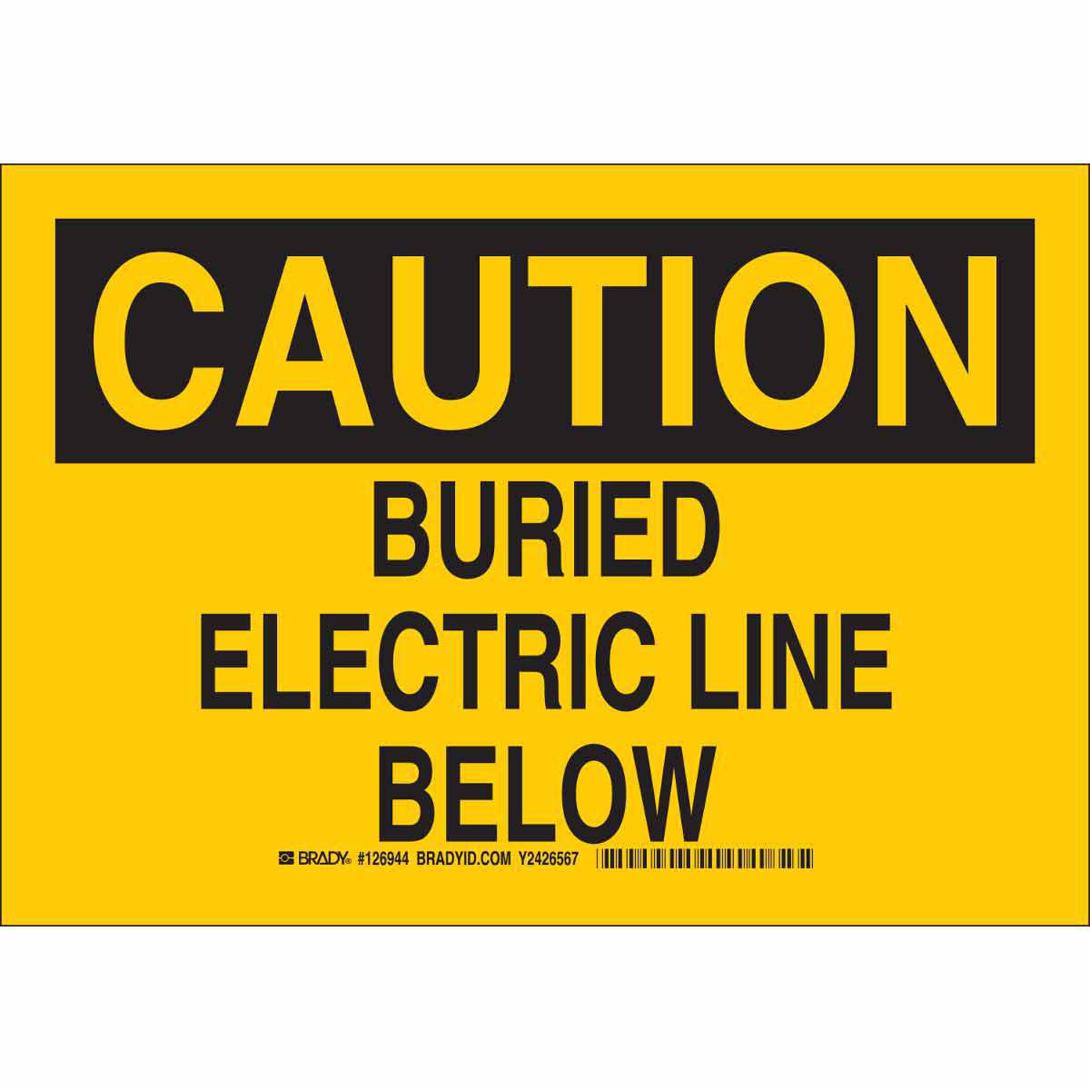 Product image for CAUTION Buried Electric Line Below Sign, 7" H x 10" W x 0.035" D, Aluminum