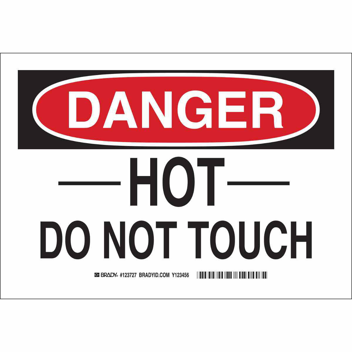 Product image for DANGER Hot Do Not Touch Sign, 7" H x 10" W x 0.06" D, Polystyrene