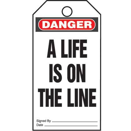 Product image for Tag safety danger header A LIFE IS ON THE LINE legend red/black/white